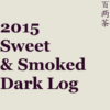 2015 Sweet & Smoked Dark Log